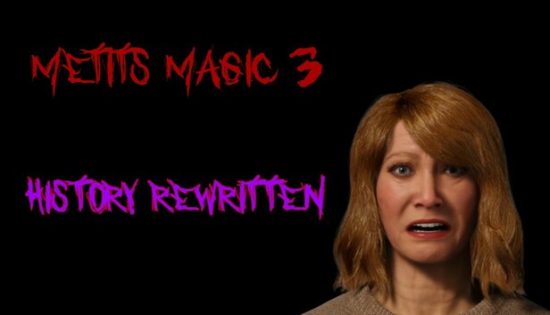 Metits Magic 3 - History Rewritten