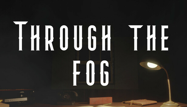 Through the fog