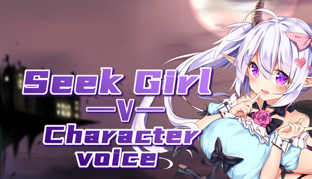 Seek Girl V ：Character voice