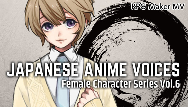 RPG Maker MV - Japanese Anime Voices：Female Character Series Vol.6
