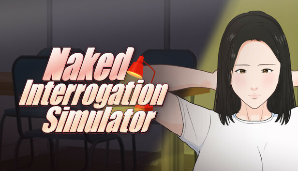 Naked Interrogation Simulator