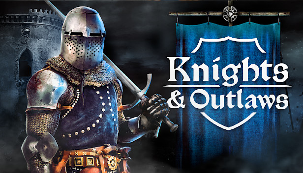 Knights & Outlaws