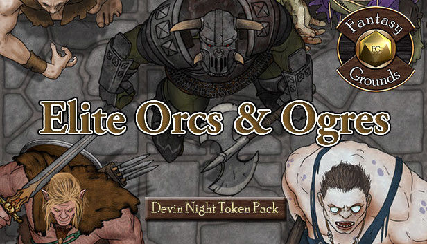 Fantasy Grounds - Devin Night Token Pack #117: Elite Orcs & Ogres (Token Pack)
