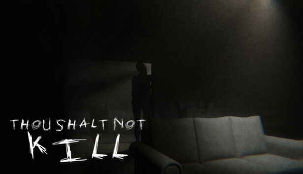 Thou Shalt Not Kill