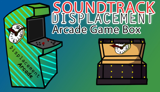 Displacement Arcade Game Box - Soundtrack