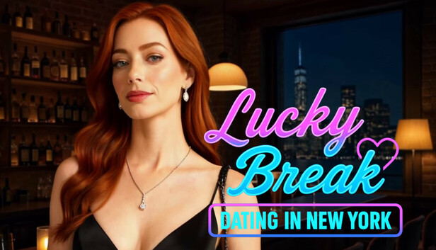 Lucky Break: Dating in New York
