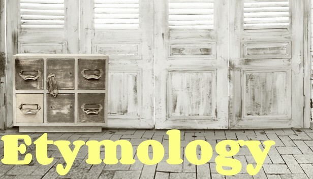 Etymology