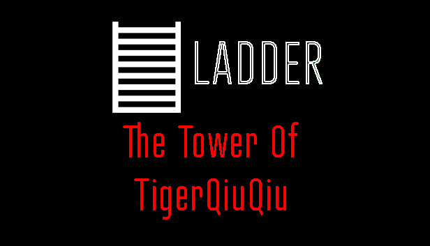 The Tower Of TigerQiuQiu Ladder