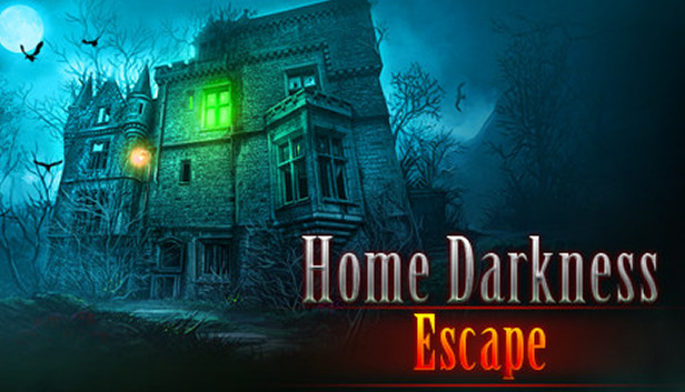 Home Darkness - Escape?