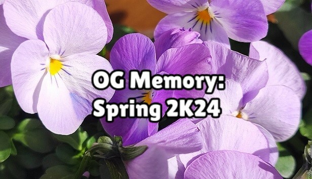 OG Memory: Spring 2K24