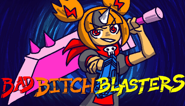 Bad Bitch Blasters