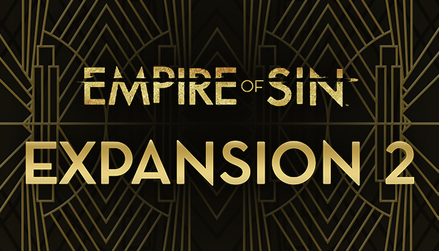 Empire of Sin - Expansion 2