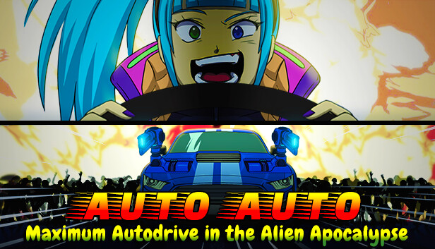 Auto Auto: Maximum Autodrive In The Alien Apocalypse