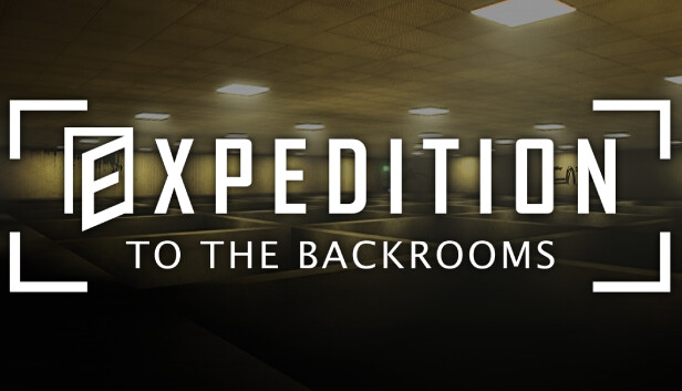 EXPEDITION TO THE BACKROOMS