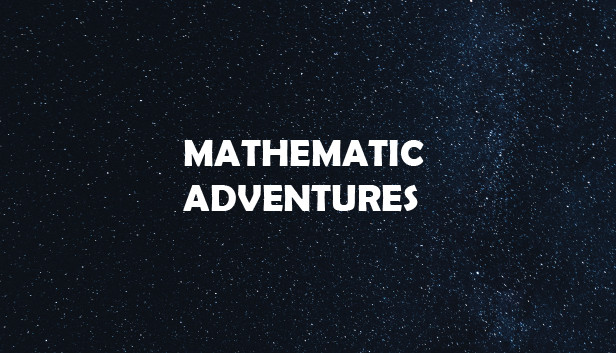 Mathematic Adventures