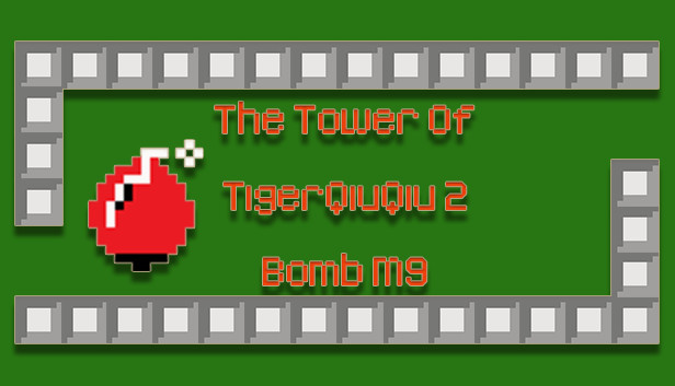The Tower Of TigerQiuQiu 2 Bomb M9