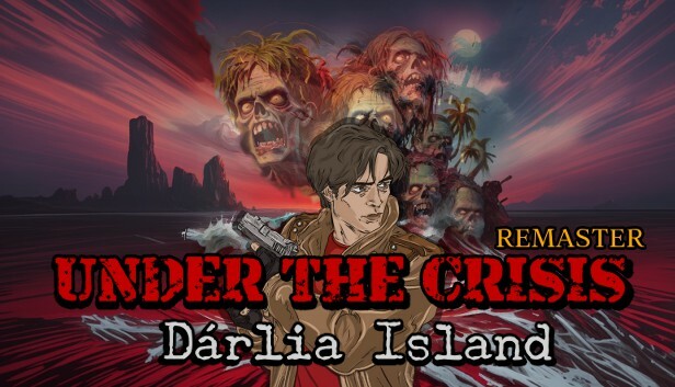 Under The Crisis: Dárlia Island Remaster