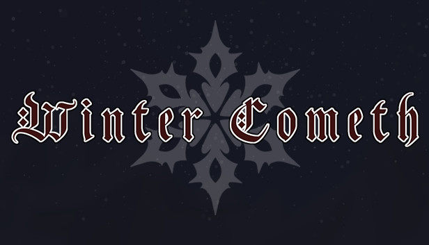 Winter Cometh