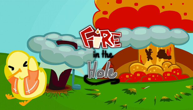 Fire in the Hole