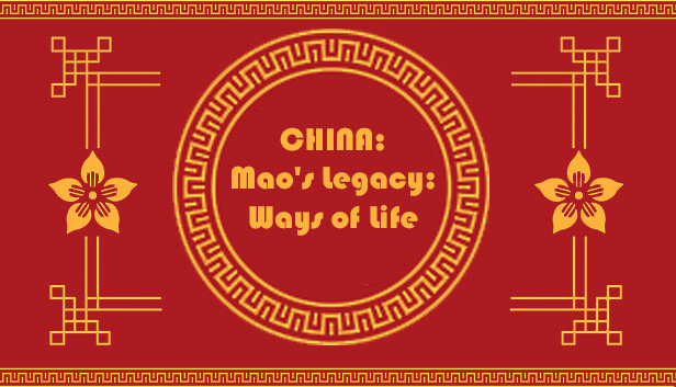 China Mao's Legacy: Ways of Life