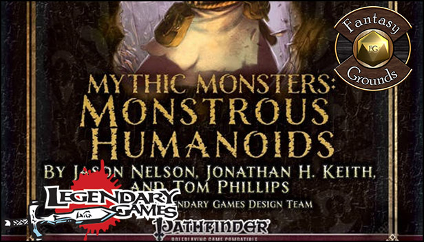 Fantasy Grounds - Mythic Monsters Monstrous Humanoids (PFRPG)