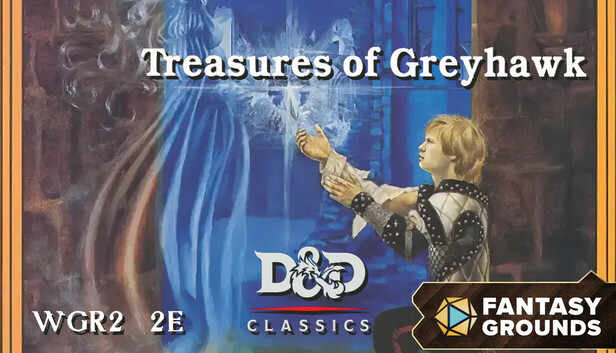 Fantasy Grounds - D&D Classics: WGR2 Treasures of Greyhawk (2E)