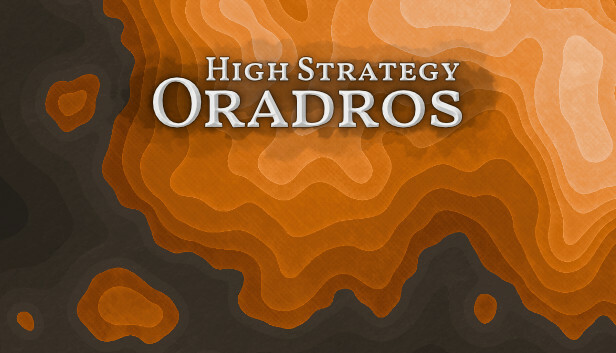 High Strategy: Oradros
