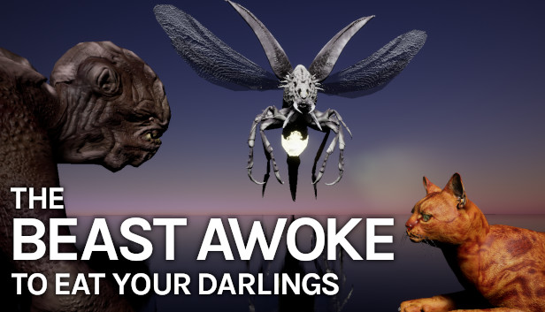 The Beast Awoke To Eat Your Darlings