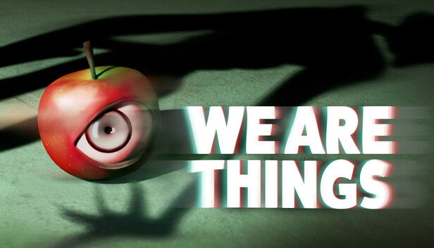 We Are Things