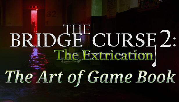 The Bridge Curse Road 2: The Extrication The art of game Book