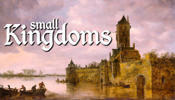 Small Kingdoms