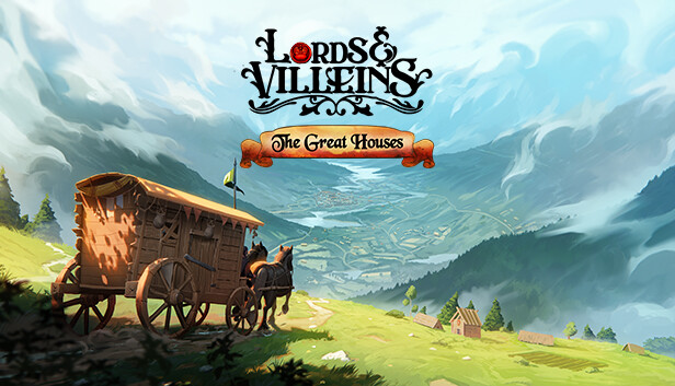 Lords and Villeins: The Great Houses