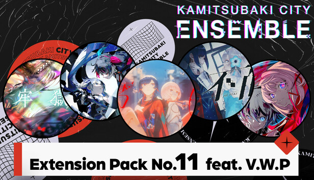KAMITSUBAKI CITY ENSEMBLE - Extension Pack No.11 feat. V.W.P