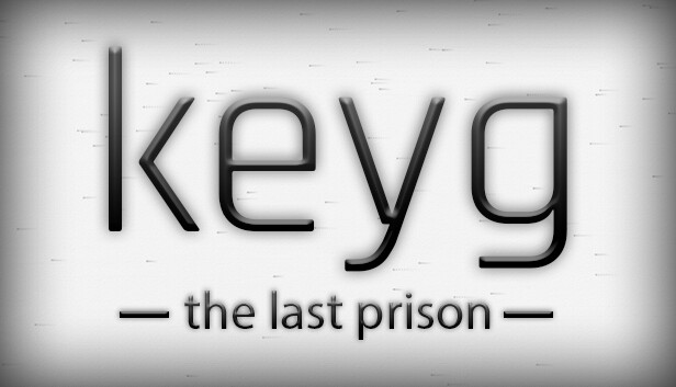 keyg: the last prison