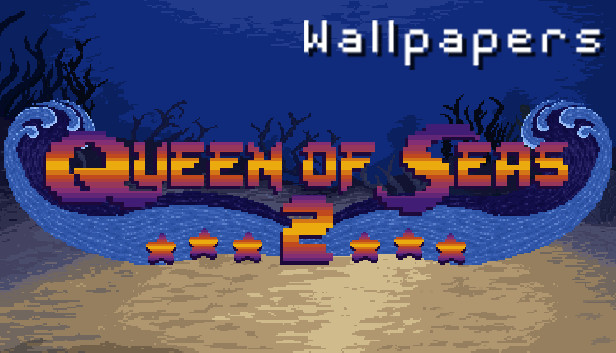 Queen of Seas 2 - Wallpapers