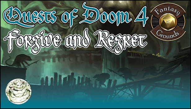 Fantasy Grounds - Quests of Doom 4: Forgive and Regret (5E)