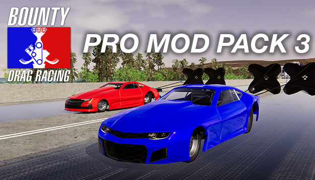 Bounty Drag Racing - Pro Mod Pack 3