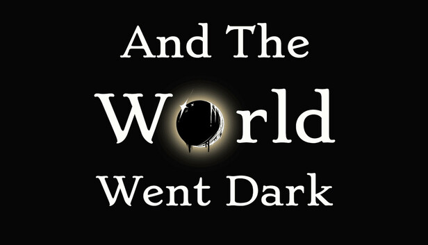 And The World Went Dark