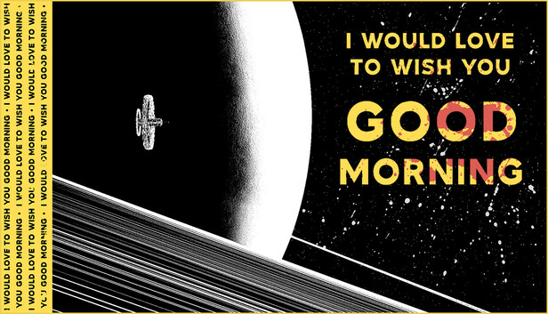 I Would Love to Wish You Good Morning