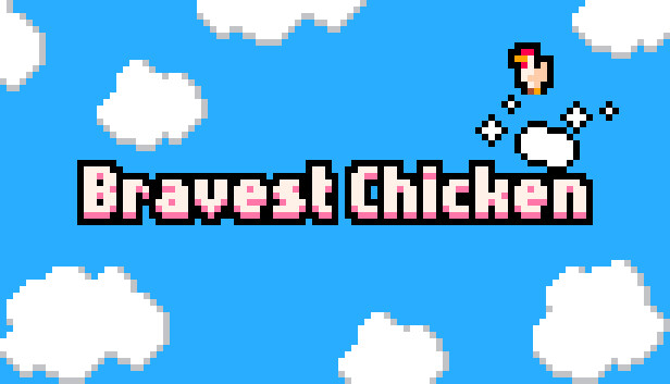 Bravest Chicken