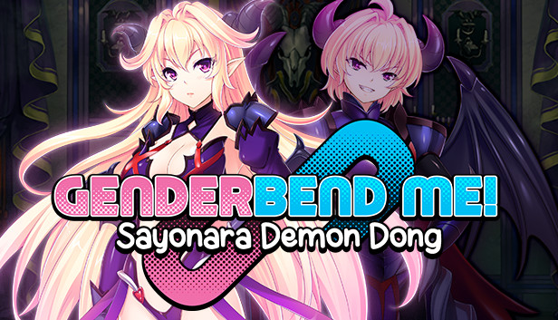 Genderbend Me! Sayonara Demon Dong