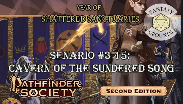 Fantasy Grounds - Pathfinder 2 RPG - Pathfinder Society Scenario #3-15: Cavern of the Sundered Song