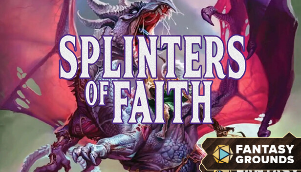 Fantasy Grounds - Splinters of Faith 2022 (5E)