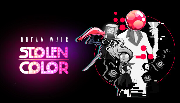 Dream Walk: Stolen Color