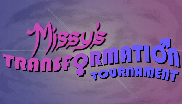 Missy's Transformation Tournament