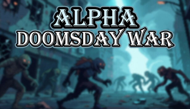 Alpha Doomsday War