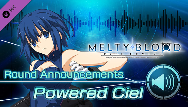 MELTY BLOOD: TYPE LUMINA - Powered Ciel Round Announcements