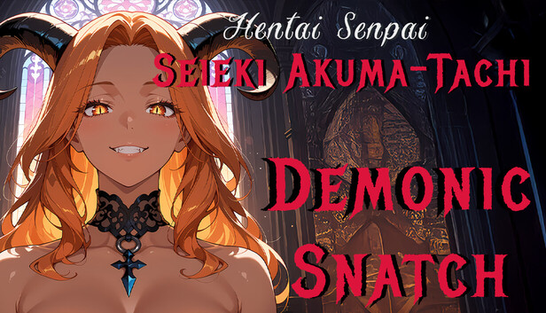 Hentai Senpai: Seieki Akuma-Tachi - Demonic Snatch