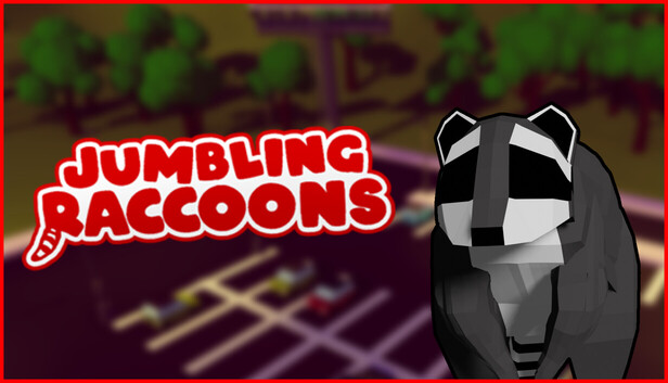 Jumbling Raccoons