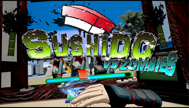 SUSHIDO VS ZOMBIES